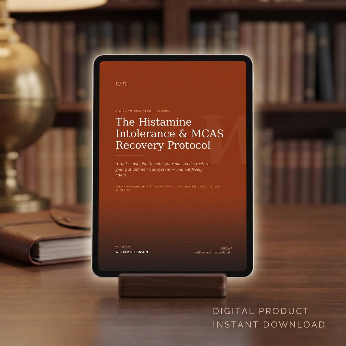 The Histamine Intolerance & MCAS Recovery Protocol
